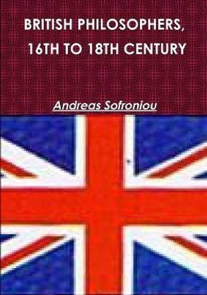 British Philosophers, 16th to 18th Century