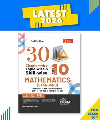 Disha 30 Chapter-wise, Topic-wise & Skill-wise CBSE Class 10 Mathematics (Standard) Previous Year Solved Papers (2013 - 2025) & Sample Papers |PYQ, Notes | CBSE Question Bank Class 10 | 3rd Edition