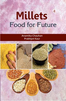 Millets: Food for Future