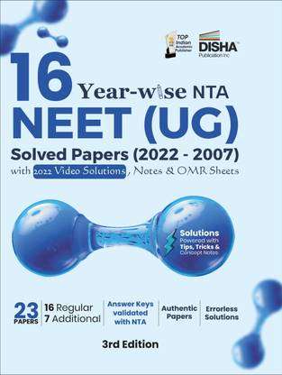 16 Year-wise NTA NEET (UG) Solved Papers (2022 - 2007) with 2022 Video Solutions, Notes & OMR Sheets 3rd Edition