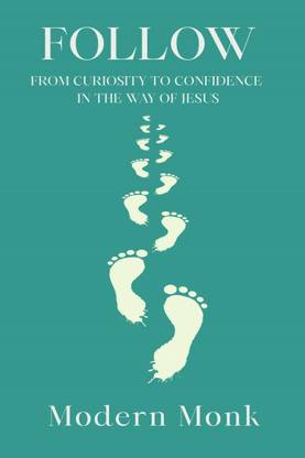 Follow  - From Curiosity to Confidence in the Way of Jesus