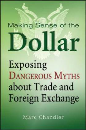 Making Sense of the Dollar