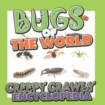 Bugs of the World (Creepy Crawly Encyclopedia)