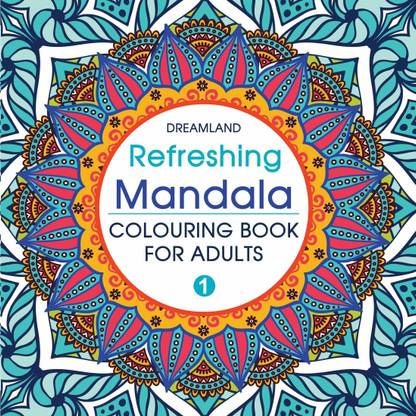 Refreshing Mandala- Colouring Book for Adults Book 1  - Intricate Mandala Designs for Mindfulness, Relaxation & Creativity | High Quality Paper for Pens, Pencils & Markers