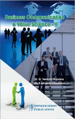 Business Communication and Value Science-II - Communicate, Collaborate, Create: Business Communication with Value Science