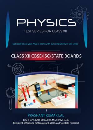 PHYSICS TEST SERIES FOR CLASS XII