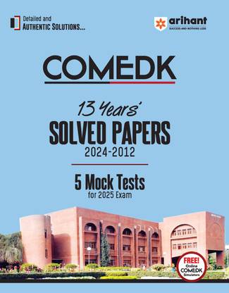 Arihant COMEDK 13 Years Solved Paper (2024-2012) and 5 Mocks Tests For 2025 Exam | With Detailed and Authentic Solution