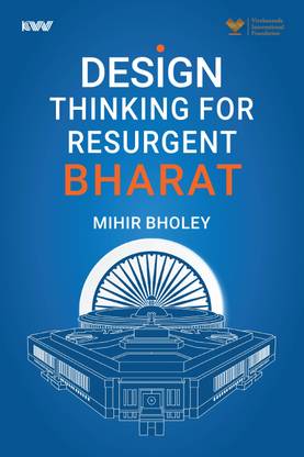 Design Thinking for Resurgent Bharat