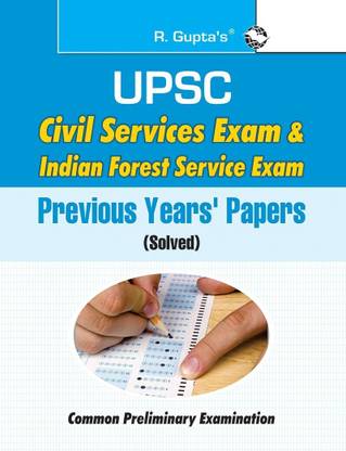 UPSC: Civil Services & Indian Forest Service (IFS) Common Preliminary Exam: Previous Years Papers (Solved) 2025 Edition