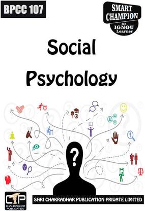 IGNOU BPCC 107 Study Material & Book (BAFPC) (BA Psychology Major) Social Psychology