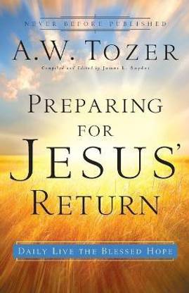 Preparing for Jesus` Return - Daily Live the Blessed Hope