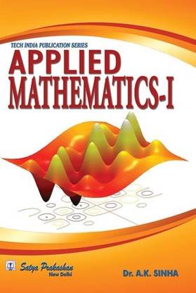 Applied Mathematics-I by Dr. A.K. Sinha