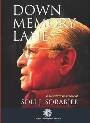 Book Down Memory lane By Soli J. Sorabjee