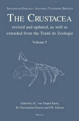 Treatise on Zoology - Anatomy, Taxonomy, Biology. The Crustacea, Volume 5