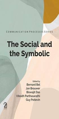 The Social and Symbolic (Communication Processes Series)
