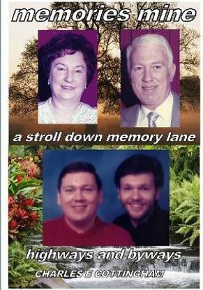 Memories Mine: Charles E Cottingham