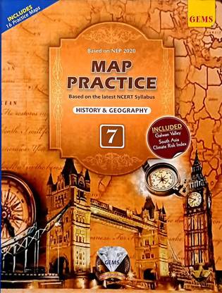 MAP PRACTICE BASED ON THE LATEST NCERT SYLLABUS HISTORY & GEOGRAPHY CLASS -7