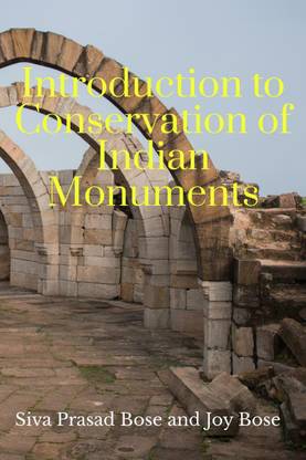 Introduction to Conservation of Indian Monuments