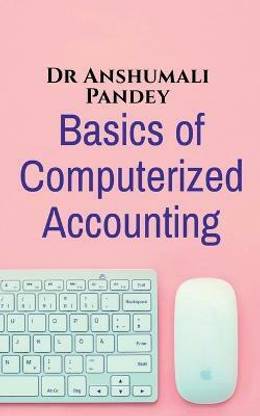 Basics of Computerized Accounting