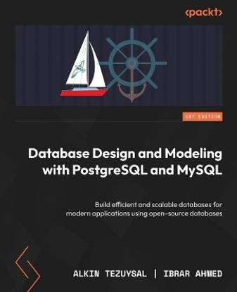 Database Design and Modeling with PostgreSQL and MySQL