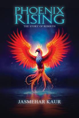 Phoenix Rising, the Story of Rebirth