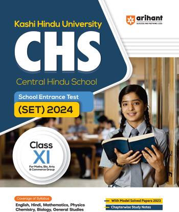 (OldEditon)Arihant
KashiHinduUniversityCHS(CentralHinduSchool)SchoolEntranceTest(Set)2025Class-XI
