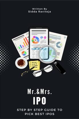 Mr. & Mrs. IPO  - Step by Step Guide to pick Best IPOs