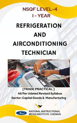 REFRIGERATION AND AIR CONDITIONING TECHNICIAN I-YEAR (TRADE PRACTICAL) As per updated syllabus useful for Diploma and ITI Student in English