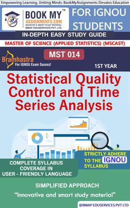 IGNOU MST 014 Statistical Quality Control and Time Series Analysis In Depth Guide For Ignou Student