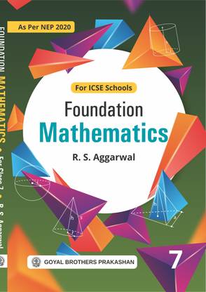 Foundation Mathematics for Class 7 (2024 Edition)