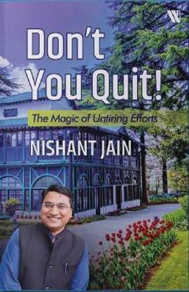 Don't You Quit: The Magic of Untiring Efforts