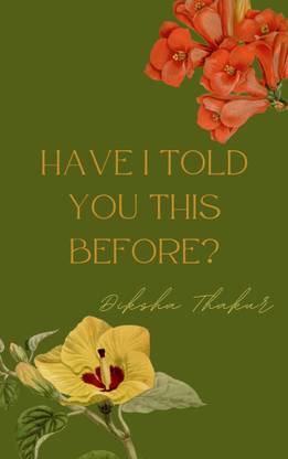 Have I told you this before?