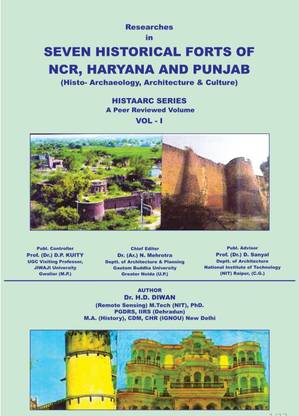 SEVEN HISTORICAL FORTS OF NCR, HARYANA AND PUNJAB