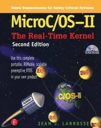 MicroC/OS II, 2nd Edition: The Real Time Kernel