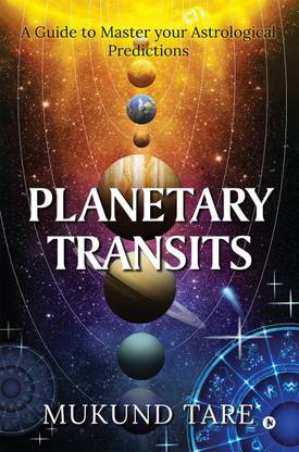 Planetary Transits  - A Guide to Master Your Astrological Predictions