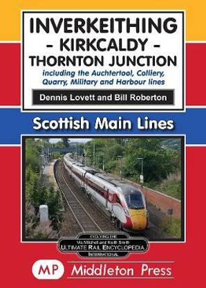 Inverkeithing - Kirkcaldy - Thornton Junction.