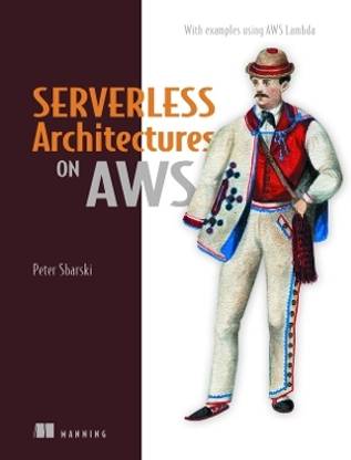 Serverless Architectures on AWS