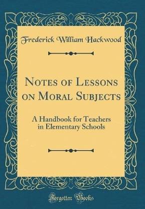 Notes of Lessons on Moral Subjects