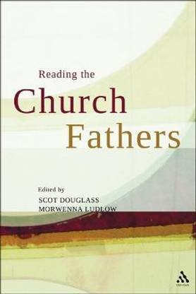 Reading the Church Fathers