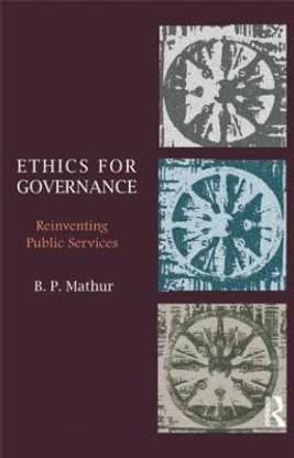 Ethics for Governance  - Reinventing Public Services