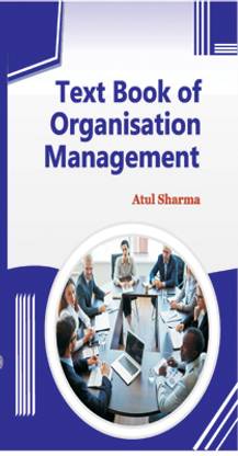 Text Book of Organisation Management