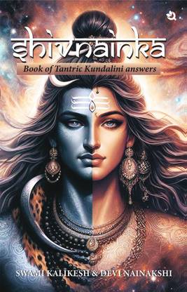 Shivnainka: Book Of Tantric Kundalini Answer
