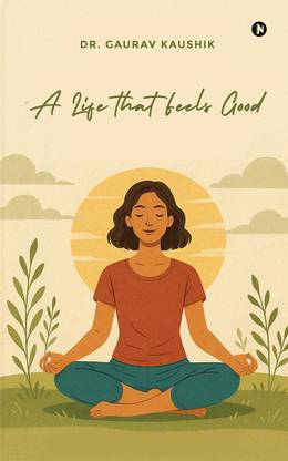 A Life That Feels Good