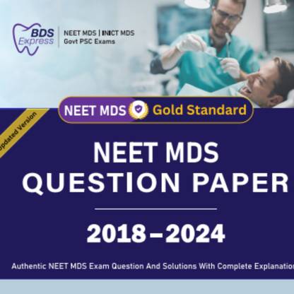 NEET MDS Previous Year Question Paper (2018-2024)
Authentic NEET PG Exam Question, Solution with Complete Explanation  - NEET MDS Previous Year Question Paper (2018-2024)
Authentic NEET PG Exam Question, Solution with Complete Explanation
