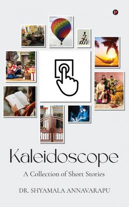 Kaleidoscope  - A Collection of Short Stories