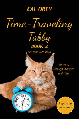 TIME-TRAVELING TABBYA JOURNEY THROUGH WHISKERS AND TIME
