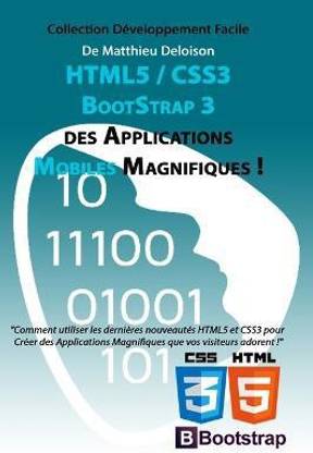HTML5 / CSS3 / BoostStrap 3 pour Creer des Applications Magnifiques !