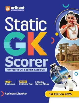 Arihant Static GK Scorer 1st Edition | GK for all Competitive | Static GK topics | 1000+ one liners | 3 Months current affairs | free 20 online test | Previous Years' Question Papers (PYQ) | for Exam 2025