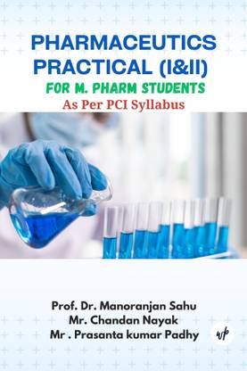 Pharmaceutics Practical (I&II) for M. Pharm Students