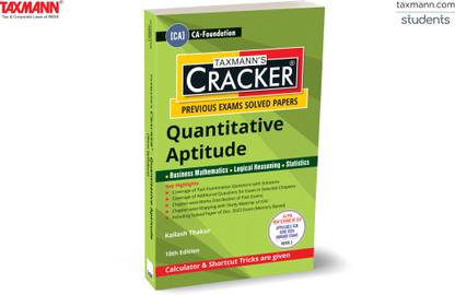 Taxmann's CRACKER for Quantitative Aptitude (Paper 3 | Maths, LR & Stats) – Covering past exam questions & detailed answers | CA-Foundation | New Syllabus | June 2024 Exam